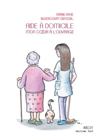AIDE A DOMICILE : MON COEUR A L'OUVRAGE