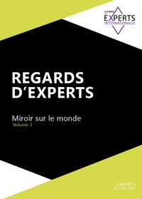 REGARDS D'EXPERTS - MIROIR SUR LE MONDE, VOLUME 3