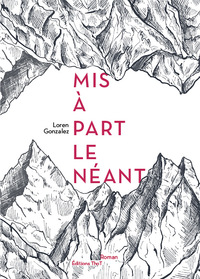 MIS A PART LE NEANT