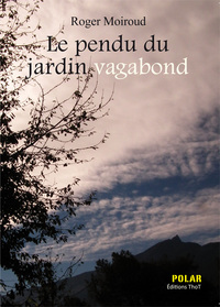 LE PENDU DU JARDIN VAGABOND