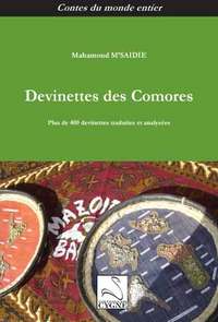 DEVINETTES DES COMORES : PLUS DE 400 DEVINETTES TRADUITES ET ANALYSEES