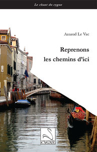 Reprenons les chemins d’ici