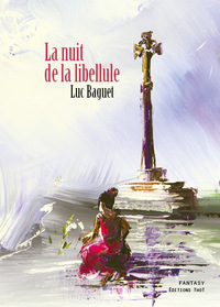 LA NUIT DE LA LIBELLULE