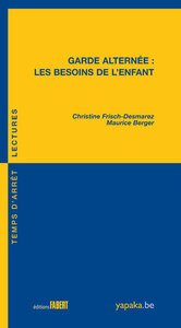 Garde alternée : Les besoins de l'enfant