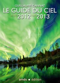 LE GUIDE DU CIEL DE JUIN 2012 A JUIN 2013