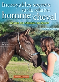 Incroyables secrets sur la relation homme/cheval