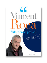 Vite, rien ne presse!