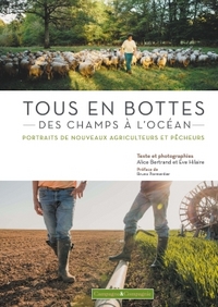 Tous en bottes, des champs à l'océan