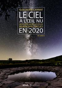 LE CIEL A L'OEIL NU EN 2020 - MOIS PAR MOIS, LES PLUS BEAUX SPECTACLES