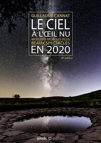 LE CIEL A L'OEIL NU EN 2020 - MOIS PAR MOIS, LES PLUS BEAUX SPECTACLES