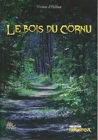 LE BOIS DU CORNU