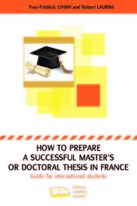 How to prepare a successful Master's or Doctoral thesis in France