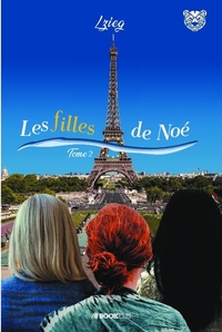 LES FILLES DE NOE - TOME 2