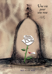 Une vie pour une rose