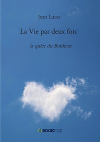 LA VIE PAR DEUX FOIS