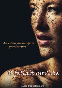 IL FALLAIT SURVIVRE