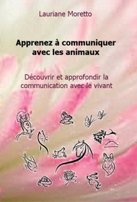 APPRENEZ A COMMUNIQUER AVEC LES ANIMAUX