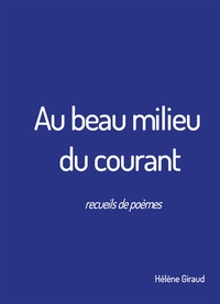 AU BEAU MILIEU DU COURANT