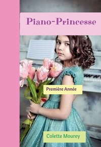 PIANO-PRINCESSE - PREMIERE ANNEE