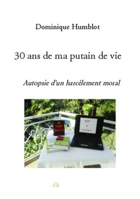 30 ANS DE MA PUTAIN DE VIE