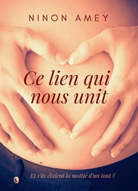 Ce lien qui nous unit