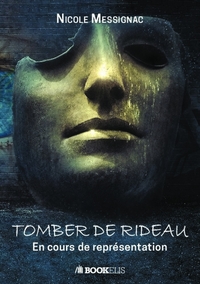 TOMBER DE RIDEAU EN COURS DE REPRESENTATION