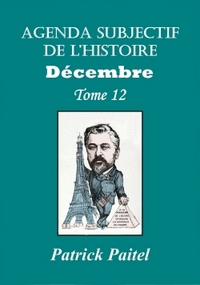 Agenda subjectif de l'Histoire Décembre Tome 12