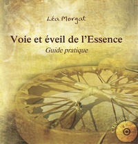 Voie et éveil de l'Essence, guide pratique