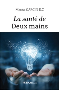 LA SANTE DE DEUX MAINS