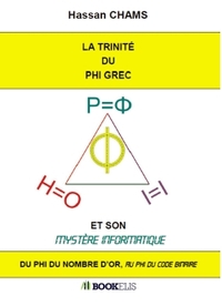 LA TRINITÉ DU PHI GREC ET SON MYSTÈRE INFORMATIQUE