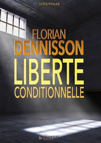 LIBERTE CONDITIONNELLE