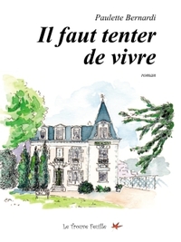 IL FAUT TENTER DE VIVRE