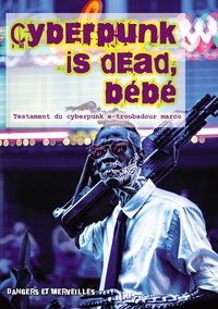 CYBERPUNK IS DEAD, BEBE