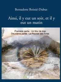 Ainsi, il y eut un soir, et il y eut un matin