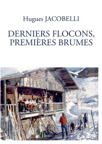 Derniers flocons, premières brumes