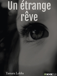 UN ETRANGE REVE