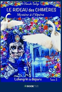 LE RIDEAU DES CHIMERES - TOME 3