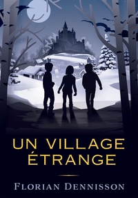 UN VILLAGE ETRANGE