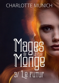 LE FUTUR - MAGES DE LA RUE MONGE 3