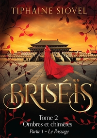 BRISEIS, TOME 2 : OMBRES ET CHIMERES