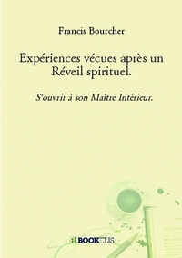 Expériences vécues après un Réveil spirituel
