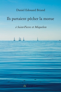 Ils partaient pêcher la morue