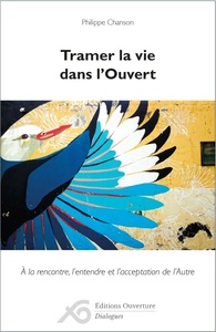 Tramer la vie dans l'Ouvert