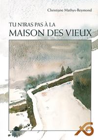 TU N'IRAS PAS A LA MAISON DES VIEUX