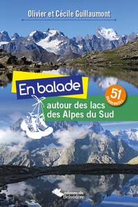 En balade autour des lacs des Alpes du Sud