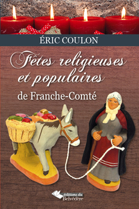 Fêtes religieuses et populaires de Franche-Comté