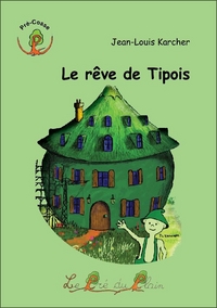 Le rêve de Tipois