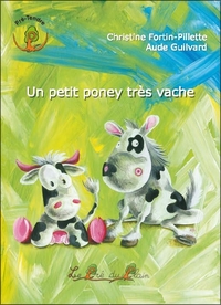 UN PETIT PONEY TRES VACHE