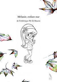 Mélanie, enfant star