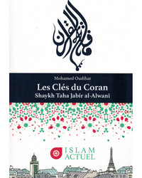 CLES DU CORAN (LES) : SHAYKH TAHA JABIR AL ALWANI